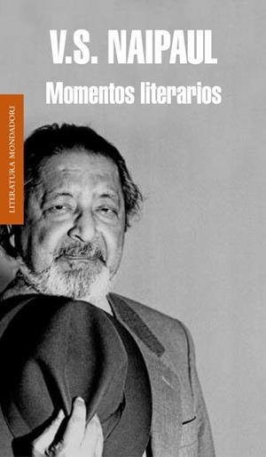 MOMENTOS LITERARIOS | 9788439726135 | NAIPAUL,V.S.  | Llibreria Geli - Llibreria Online de Girona - Comprar llibres en català i castellà
