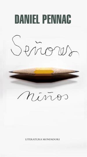 SEÑORES NIÑOS | 9788439723714 | PENNAC,DANIEL | Libreria Geli - Librería Online de Girona - Comprar libros en catalán y castellano