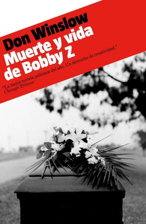 MUERTE Y VIDA DE BOBBY Z | 9788439723738 | WINSLOW,DON | Libreria Geli - Librería Online de Girona - Comprar libros en catalán y castellano