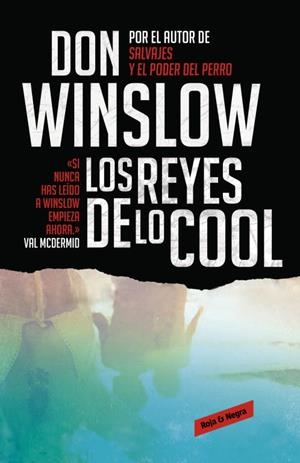 LOS REYES DE LO COOL  | 9788439725848 | WINSLOW,DON  | Llibreria Geli - Llibreria Online de Girona - Comprar llibres en català i castellà