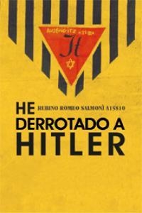 HE DERROTADO A HITLER | 9788494066931 | SALMONI,RUBINO ROMEO  | Libreria Geli - Librería Online de Girona - Comprar libros en catalán y castellano
