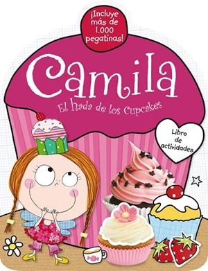 CAMILA,EL HADA DE LOS CUPCAKES. LIBRO DE ACTIVIDADES | 9788421689301 | SCOLLEN,CHRIS | Libreria Geli - Librería Online de Girona - Comprar libros en catalán y castellano