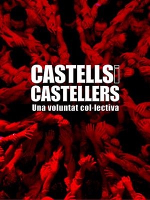 CASTELLS I CASTELLERS.UNA VOLUNTAT COL.LECTIVA | 9788497857017 | A.A.V.V. | Llibreria Geli - Llibreria Online de Girona - Comprar llibres en català i castellà