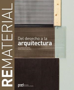REMATERIAL.DEL DESHECHO A LA ARQUITECTURA | 9788434233652 | BAHAMÓN, ALEJANDRO/SANJINÉS, MARÍA CAMILA | Llibreria Geli - Llibreria Online de Girona - Comprar llibres en català i castellà