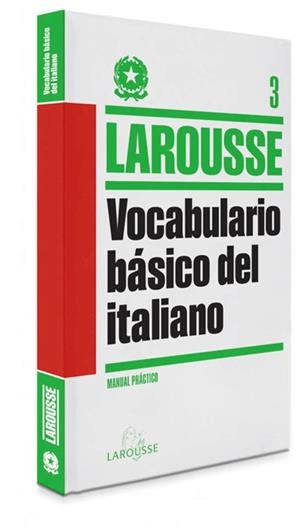 VOCABULARIO BÁSICO DEL ITALIANO | 9788415411888 | LAROUSSE EDITORIAL | Llibreria Geli - Llibreria Online de Girona - Comprar llibres en català i castellà