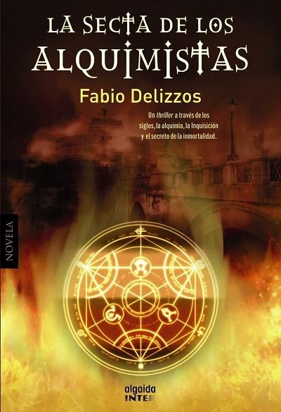 LA SECTA DE LOS ALQUIMISTAS | 9788498778656 | DELIZZOS,FABIO | Libreria Geli - Librería Online de Girona - Comprar libros en catalán y castellano