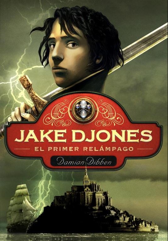 JAKE DJONES.EL PRIMER RELÁMPAGO | 9788484418726 | DIBBEN,DAMIAN | Libreria Geli - Librería Online de Girona - Comprar libros en catalán y castellano