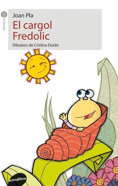 EL CARGOL FREDOLIC | 9788415095811 | PLA,JOAN | Llibreria Geli - Llibreria Online de Girona - Comprar llibres en català i castellà