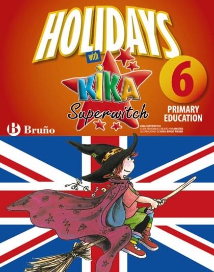 HOLIDAYS WITH KIKA SUPERWITCH (6 PRIMARY EDUCATION) | 9788421668115 | Libreria Geli - Librería Online de Girona - Comprar libros en catalán y castellano