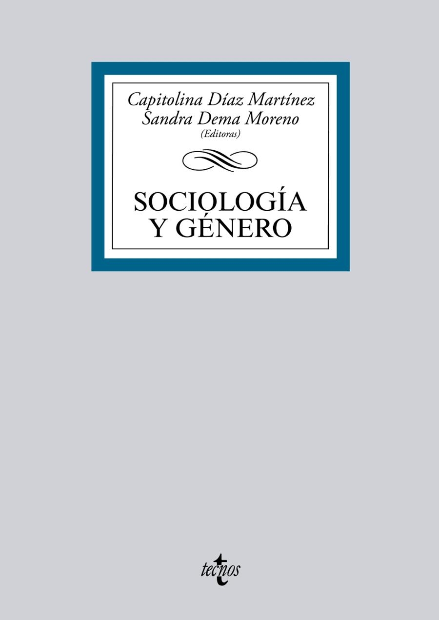 SOCIOLOGÍA Y GÉNERO | 9788430958108 | DÍAZ MARTÍNEZ,CAPITOLINA/DEMA MORENO,SANDRA (ED) | Libreria Geli - Librería Online de Girona - Comprar libros en catalán y castellano