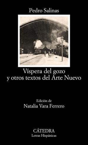 VÍSPERA DEL GOZO Y OTROS TEXTOS DEL ARTE NUEVO | 9788437631448 | SALINAS,PEDRO | Libreria Geli - Librería Online de Girona - Comprar libros en catalán y castellano