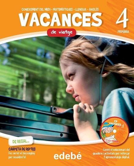 VACANCES-4 PRIMÀRIA.DE VIATGE + CD-ROM | 9788468310039 | EDEBÉ, OBRA COLECTIVA | Llibreria Geli - Llibreria Online de Girona - Comprar llibres en català i castellà