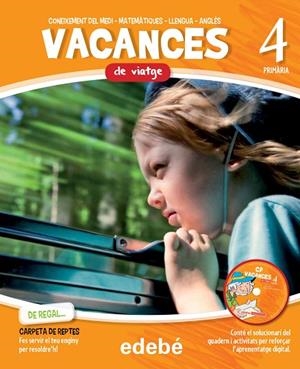 VACANCES-4 PRIMÀRIA.DE VIATGE + CD-ROM | 9788468310039 | EDEBÉ, OBRA COLECTIVA | Llibreria Geli - Llibreria Online de Girona - Comprar llibres en català i castellà