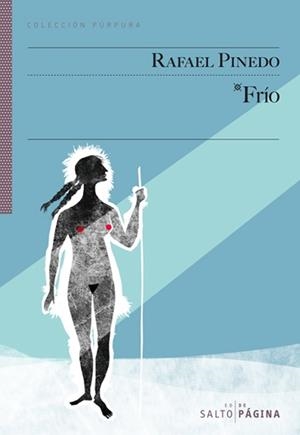 FRIO | 9788415065043 | PINEDO,RAFAEL | Libreria Geli - Librería Online de Girona - Comprar libros en catalán y castellano