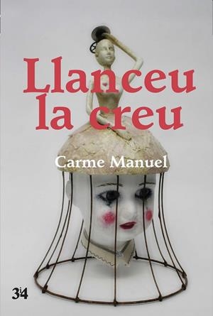 LLANCEU LA CREU | 9788475029238 | MANUEL,CARME | Libreria Geli - Librería Online de Girona - Comprar libros en catalán y castellano