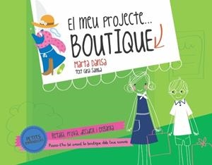 CREA EL TEU PROPI PROJECTE BOUTIQUE | 9788415853121 | DANSA,MARTA | Libreria Geli - Librería Online de Girona - Comprar libros en catalán y castellano
