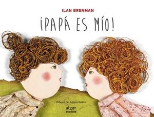PAPA ES MIO | 9788498455458 | BRENMAN,ILAN | Llibreria Geli - Llibreria Online de Girona - Comprar llibres en català i castellà
