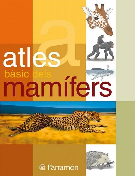 ATLES BASIC DELS MAMIFERS | 9788434229525 | PARRAMON | Llibreria Geli - Llibreria Online de Girona - Comprar llibres en català i castellà