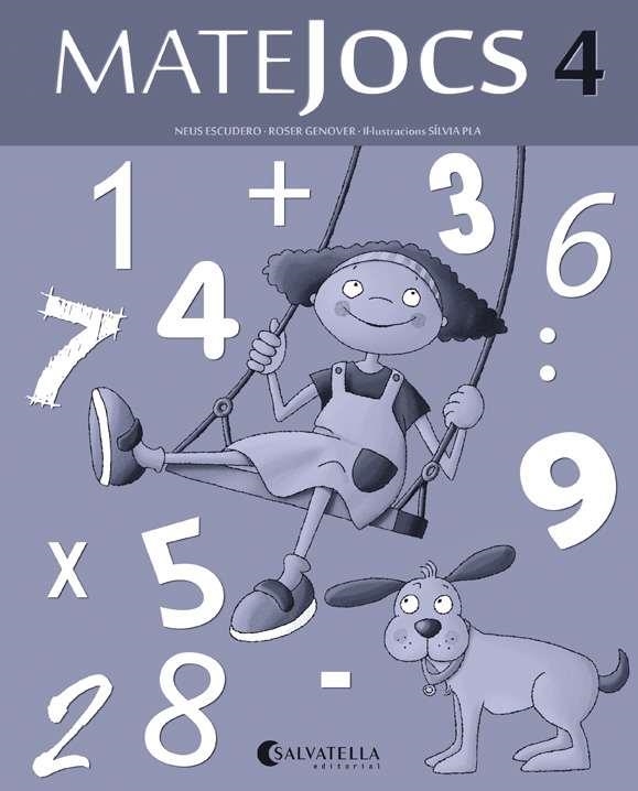 MATEJOCS-4 | 9788484127635 | ESCUDERO,NEUS/GENOVER,ROSER/PLA,SÍLVIA (IL) | Libreria Geli - Librería Online de Girona - Comprar libros en catalán y castellano
