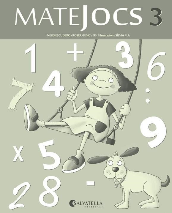 MATEJOCS-3 | 9788484127628 | ESCUDERO,NEUS/GENOVER,ROSER/PLA,SÍLVIA (IL) | Libreria Geli - Librería Online de Girona - Comprar libros en catalán y castellano