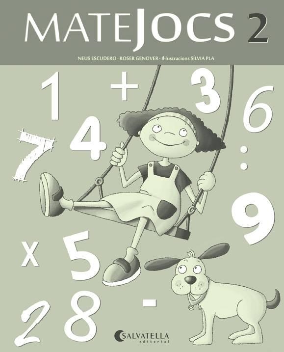MATEJOCS-2 | 9788484127611 | ESCUDERO,NEUS/GENOVER,ROSER/PLA,SÍLVIA (IL) | Libreria Geli - Librería Online de Girona - Comprar libros en catalán y castellano