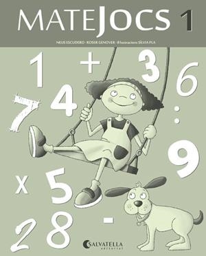 MATEJOCS-1 | 9788484127604 | ESCUDERO,NEUS/GENOVER,ROSER/PLA,SÍLVIA | Libreria Geli - Librería Online de Girona - Comprar libros en catalán y castellano