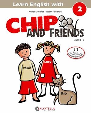 CHIP AND FRIENDS-2(AGES 5-6) | 9788484127550 | GIMÉNEZ,ANDREA/FERNÁNDEZ,NOEMÍ | Llibreria Geli - Llibreria Online de Girona - Comprar llibres en català i castellà