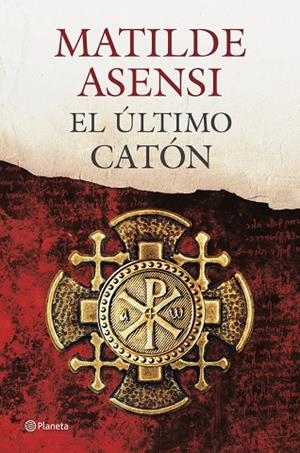 EL ÚLTIMO CATÓN  | 9788408115038 | ASENSI,MATILDE | Libreria Geli - Librería Online de Girona - Comprar libros en catalán y castellano