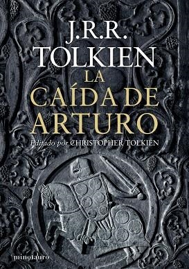 LA CAÍDA DE ARTURO (TD) | 9788445001462 | TOLKIEN,J.R.R./TOLKIEN,CHRISTOPHER | Libreria Geli - Librería Online de Girona - Comprar libros en catalán y castellano