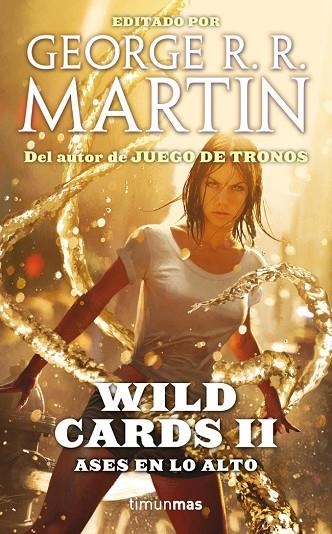 WILD CARDS-2.ASES EN LO ALTO | 9788448008796 | MARTIN,GEORGE R.R. (EDITOR) | Libreria Geli - Librería Online de Girona - Comprar libros en catalán y castellano