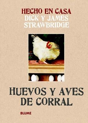 HECHO EN CASA-2.HUEVOS Y AVES DE CORRAL | 9788415317166 | STRAWBRIDGE,DICK/STRAWBRIDGE,JAMES | Llibreria Geli - Llibreria Online de Girona - Comprar llibres en català i castellà