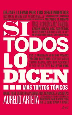 SI TODOS LO DICEN.MÁS TONTOS TÓPICOS | 9788434409392 | ARTETA,AURELIO | Libreria Geli - Librería Online de Girona - Comprar libros en catalán y castellano