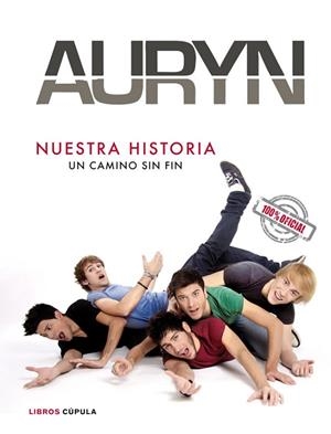AURYN.NUESTRA HISTORIA.UN CAMINO SIN FIN (100 % OFICIAL) | 9788448008888 | Libreria Geli - Librería Online de Girona - Comprar libros en catalán y castellano