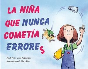 LA NIÑA QUE NUNCA COMETÍA ERRORES | 9788494074547 | PETT,MARK/RUBINSTEIN,GARY | Llibreria Geli - Llibreria Online de Girona - Comprar llibres en català i castellà