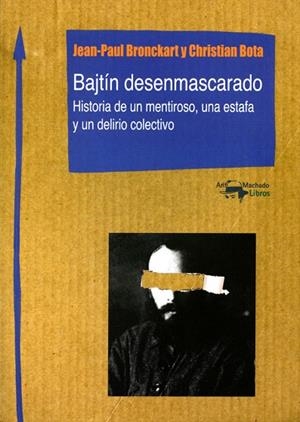 BAJTÍN DESENMASCARADO | 9788477741862 | BRONCKART,JEAN-PAUL/BOTA,CHRISTIAN | Libreria Geli - Librería Online de Girona - Comprar libros en catalán y castellano