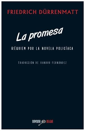 LA PROMESA.RÉQUIEM POR LA NOVELA POLICÍACA  | 9788492840656 | DÜRRENMATT,FRIEDRICH | Llibreria Geli - Llibreria Online de Girona - Comprar llibres en català i castellà
