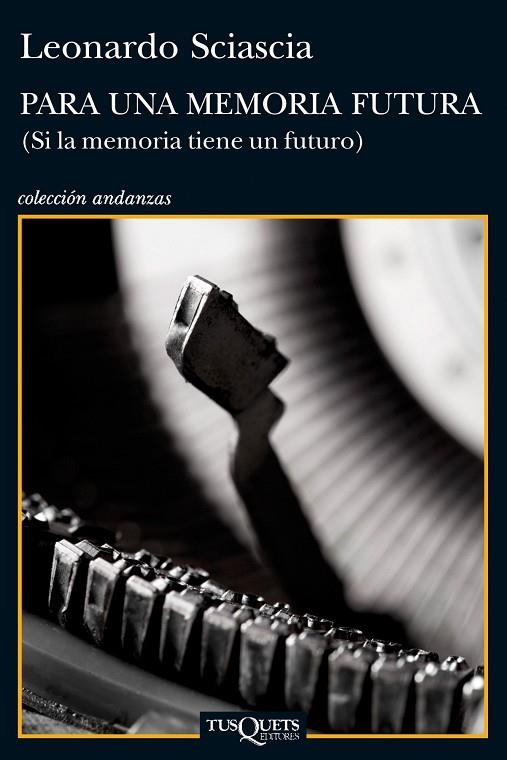 PARA UNA MEMORIA FUTURA (SI LA MEMORIA TIENE UN FUTURO) -MAFIA SICILIANA- | 9788483834855 | SCIASCIA,LEONARDO (1921-1989,SICILIA) | Libreria Geli - Librería Online de Girona - Comprar libros en catalán y castellano
