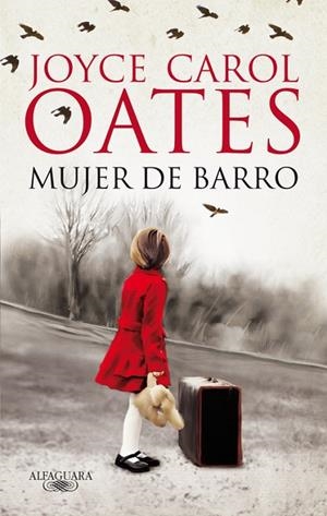 MUJER DE BARRO (TD) | 9788420414577 | OATES,JOYCE CAROL | Llibreria Geli - Llibreria Online de Girona - Comprar llibres en català i castellà