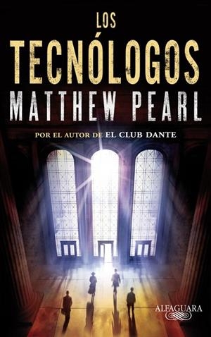 LOS TECNÓLOGOS | 9788420413174 | PEARL,MATTHEW | Llibreria Geli - Llibreria Online de Girona - Comprar llibres en català i castellà