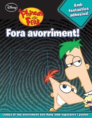 FORA AVORRIMENT (PHINEAS I FERB) | 9788415697329 | A.A.V.V. | Llibreria Geli - Llibreria Online de Girona - Comprar llibres en català i castellà