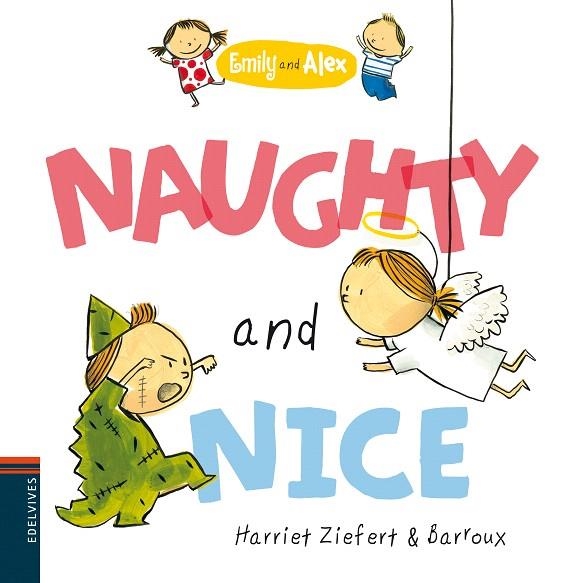 NAUGHTY AND NICE (EMILY AND ALEX) | 9788426389404 | ZIEFERT,HARRIET/BARROUX | Libreria Geli - Librería Online de Girona - Comprar libros en catalán y castellano