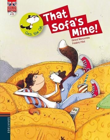 THAT SOFA'S MINE! (+CD) -ENGLISH READERS- | 9788426389442 | MONCOMBLE,GÉRARD/PILLOT,FRÉDERIC | Libreria Geli - Librería Online de Girona - Comprar libros en catalán y castellano