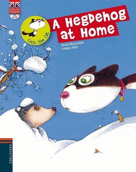 A HEGDEHOG AT HOME (+CD) -ENGLISH READERS- | 9788426389473 | MONCOMBLE,FRÉDÉRIC/PILLOT,FRÉDÉRIC | Libreria Geli - Librería Online de Girona - Comprar libros en catalán y castellano