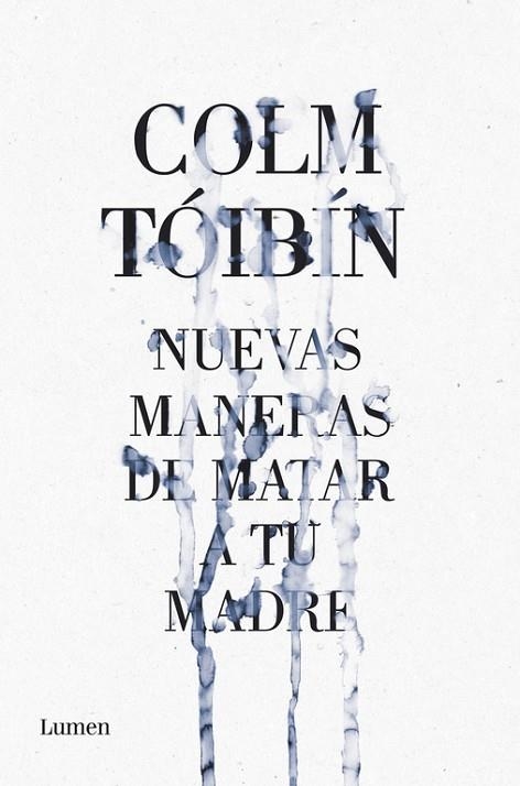 NUEVAS MANERAS DE MATAR A TU MADRE | 9788426421487 | TOIBIN,COLM | Libreria Geli - Librería Online de Girona - Comprar libros en catalán y castellano
