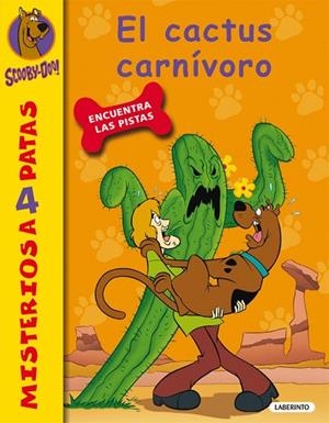 EL CACTUS CARNÍVORO(SCOOBY-DOO-21) | 9788484837015 | GELSEY,JAMES | Libreria Geli - Librería Online de Girona - Comprar libros en catalán y castellano