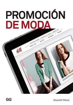 PROMOCIÓN DE MODA | 9788425224775 | MOORE,GWYNETH | Llibreria Geli - Llibreria Online de Girona - Comprar llibres en català i castellà