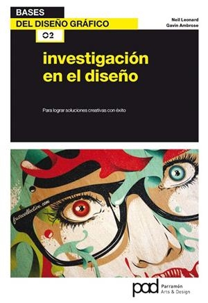 INVESTIGACIÓN EN EL DISEÑO | 9788434240612 | LEONARD,NEIL/GAVIN,AMBROSE | Llibreria Geli - Llibreria Online de Girona - Comprar llibres en català i castellà