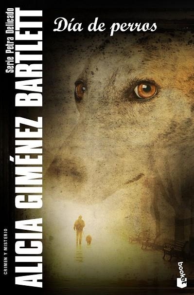 DÍA DE PERROS (SERIE PETRA DELICADO) | 9788423329021 | GIMÉNEZ BARTLETT,ALICIA  | Libreria Geli - Librería Online de Girona - Comprar libros en catalán y castellano