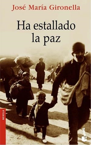 HA ESTALLADO LA PAZ | 9788408068600 | GIRONELLA,JOSEP MARIA | Llibreria Geli - Llibreria Online de Girona - Comprar llibres en català i castellà