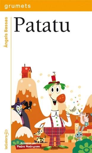 PATATU (CATALA) | 9788424647582 | BASSAS,ÀNGELS/RODRÍGUEZ,PEDRO | Libreria Geli - Librería Online de Girona - Comprar libros en catalán y castellano
